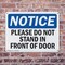 Signmission Please Do Not Stand In Front Of Door, 10 in W x Rectangle, Plastic OS-2PACK-NS-P-710-L-17421 - alternate 8